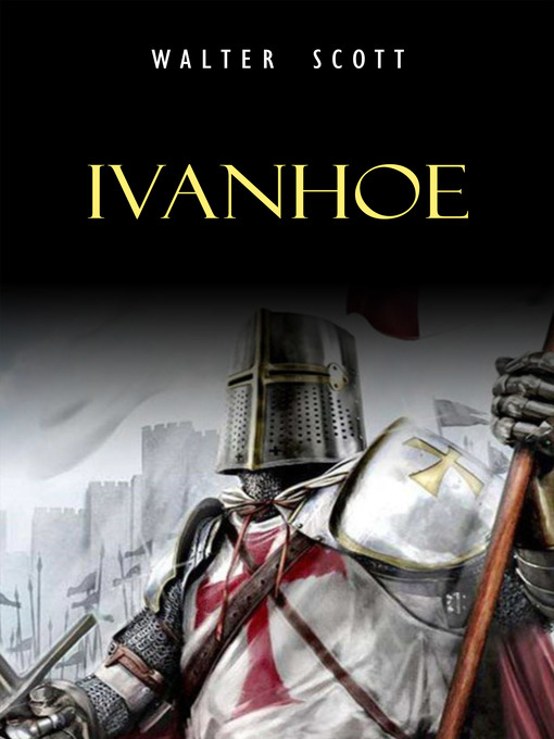 Title details for Ivanhoe by Walter Scott - Available